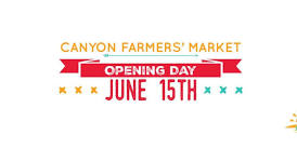 Canyon Farmers Market Opening Day