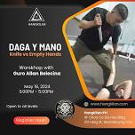 Daga y Mano (Knife vs Empty Hands) Workshop