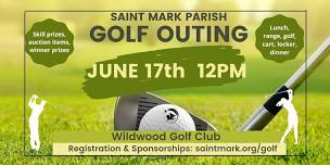 Saint Mark Parish Golf Outing - Wildwood Golf Club