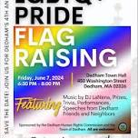 Dedham's 4th Annual LGBTQ+ Pride Flag Raising Celebration