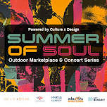 Summer of Soul: Outdoor Marketplace & Concert Series