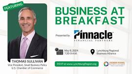 Business at Breakfast - with Thomas Sullivan, Vice President, Small Business Policy, US Chamber