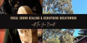 June Small Group Rebirthing Breathwork and Vocal Sound Healing - Kallista