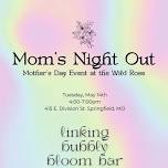 Mom’s Night Out!