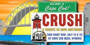 Crush: A Dave Matthews Tribute Band at Cape Cod Beer