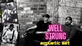 Well Strung Acoustic Set - Live @ Shueys!