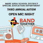 Live Autism Friendly Open Mic – Mars Area Middle School