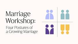 Marriage Workshop: Four Postures of a Growing Marriage