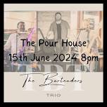 The Pourhouse - Serving up “The Bartenders Trio”