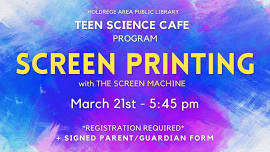 Teen Science Cafe | Screen Printing