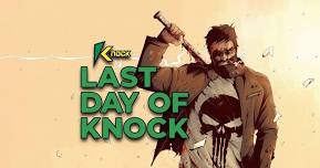 Last Day of Knock!