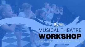 Musical Theatre Summer Workshop 2024