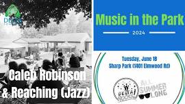 Music in the Park - Jazz - Caleb Robinson & Reaching