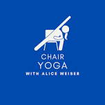 Chair Yoga with Alice Weiser