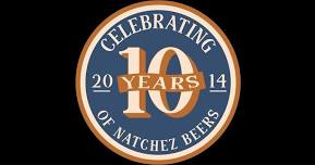 Natchez Brewing Company 10 year Anniversary!