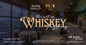 The art of Whiskey Tasting - at Ward 7, Jetwing Colombo Seven