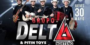 GRUPO DELTA NORTEÑO Y PITYN TOYS