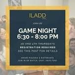 ILADD Game Night  - ZIONSVILLE — ILADD, Inc.