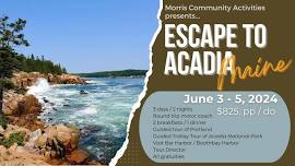 Join us as we 'Escape to Acadia' (Maine)!