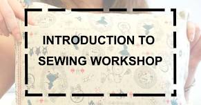 Intro to Sewing Workshop