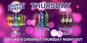 POUNDEMONIUM THURSDAYS Oxford’s Cheapest Night!