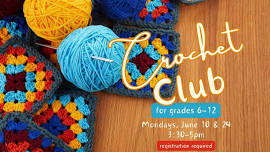 Crochet Club (Teens)