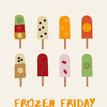 Frozen Friday!