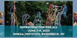 Improvisation for All - OMEGA Institute - June 7-9, 2024