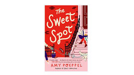 Book Club: “The Sweet Spot” by Amy Poeppel