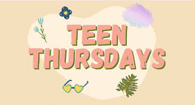 Teen Thursdays