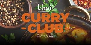 Bhaji Curry House Presents- THE CURRY CLUB - at Aristocrat Cocktail Patio