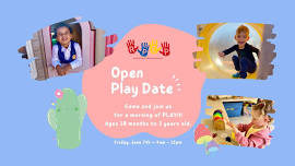 Open Play Date - Ages 18 months to 3 years