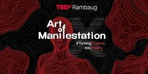 TEDxRambaug - Art of Manifestation