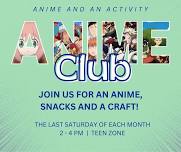 TEENS: Anime Club! - Main Library Teen Zone