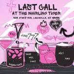 Last Call at the Whirling Tiger