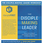 THE DISCIPLE-MAKING LEADER WORKSHOP (FLORENCE, AL)