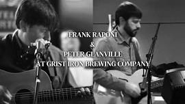 Live Music Lineup: Frank Raponi & Peter Glanville at Grist Iron Brewing Company