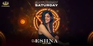 DJ ESHNA LIVE AT PYRAMID