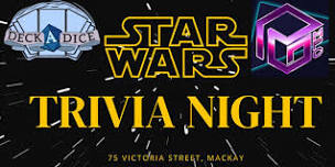 May the Fourth Be With DeckaDice - Star Wars Trivia