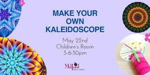 Make Your Own Kaleidoscope