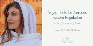 Yogic Tools for Nervous System Regulation with Lauren Kelly