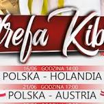 ⚽️ STREFA KIBICA -  Polska - Austria ⚽️