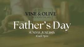 Father's Day at Vine & Olive