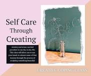 Self Care Through Creating