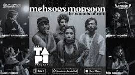 Mehsoos Monsoon - with The Tapi Project