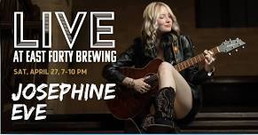 Josephine LIVE at East Forty Brewing