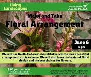 Living Landscapes: Make and Take Floral Arrangement