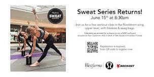 Sweat Series Event at Westfarms