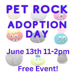 Pet Rock Adoption Day - FREE