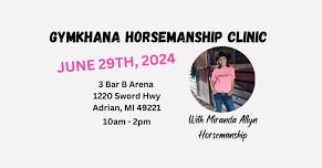 Gymkhana Horsemanship Clinic with Miranda Allyn Horsemanship